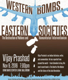 Vijay Prashad - Western Bombs, Eastern Societies