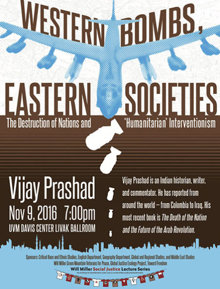 Vijay Prashad - Western Bombs, Eastern Societies